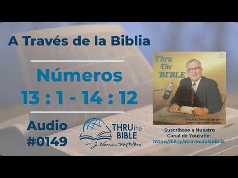 Numbers 13:1-14:12 Dr. J. Vernon McGee #0149 #throughthebible #numbers