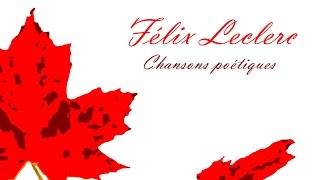 Félix Leclerc – Chansons poétiques (Full Album / Album complet)
