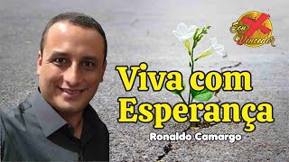 VIVA COM ESPERANA | PALAVRA DE REFLEXO COM RONALDO CAMARGO | SOU MAIS VENCEDOR.