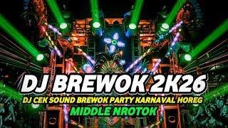 Download lagu DJ CEK SOUND BREWOG TERBARU 2026 FULL BASS HOREG MIDDLE NROTOK NULUP mp3 Download lagu DJ CEK SOUND BREWOG TERBARU 2026 FULL BASS HOREG MIDDLE NROTOK NULUP mp3