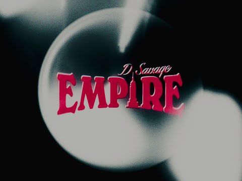 D. Savage - Empire (Official Video)