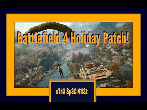 Battlefield 4 Holiday Patch : Weapon Tweaks+ Fixes, and More!