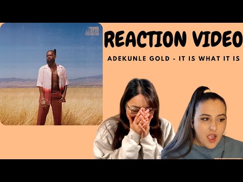 Just Vibes Reaction / Adekunle Gold - It Is What It Is