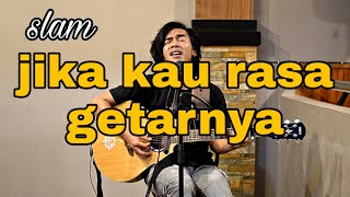 Download lagu Slam - jika kau rasa getarnya ( Live Cover Amrinal Rasadi ) mp3 Download lagu Slam - jika kau rasa getarnya ( Live Cover Amrinal Rasadi ) mp3