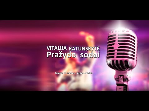 Vitalija Katunskytė - Pražydo sodai KARAOKE