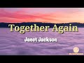 Janet Jackson -Together Again(Lyrics Video)🎵