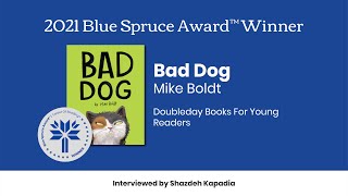 2021 Blue Spruce Award Winner - Mike Boldt, Bad Dog video