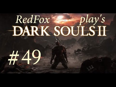 Dark Souls 2 Gameplay -Drangleic Castle - part 49 - lets play