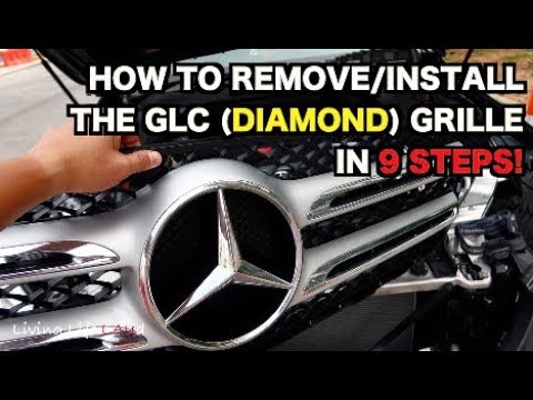 HOW TO REMOVE/INSTALL THE 2017 GLC (DIAMOND) GRILLE IN 9 STEPS! | MERCEDES-BENZ