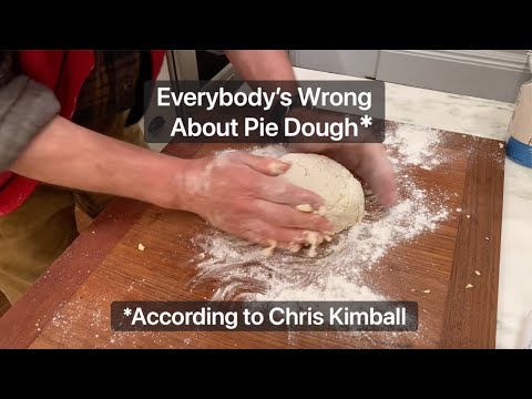 Everybody's Wrong About Pie Dough