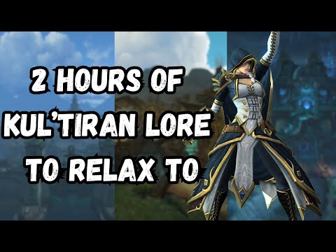 2 Hours of Kul'Tiran Lore