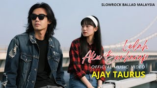 Download lagu LELAH AKU BERHARAP - AJAY TAURUS II Lagu Slow Rock Malaysia Terbaru Menyayat Hati mp3