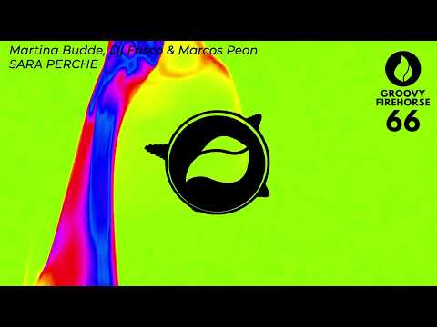 Sara Perche - Martina Budde, DJ Frisco & Marcos Peon