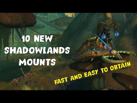 10 NEW Shadowlands Mounts and How to get Them | FAST and EASY to Obtain!