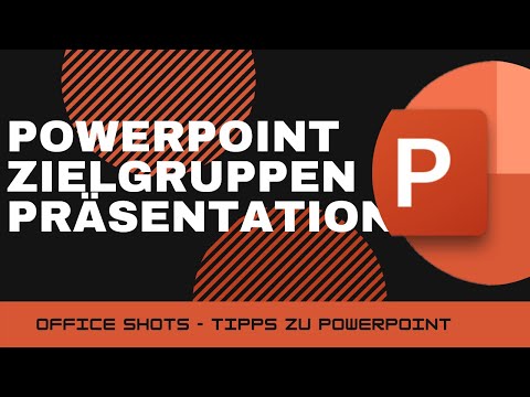 Aus einem Foliensatz verschiedene Präsentationen erstellen mit PowerPoint Zielgruppen!