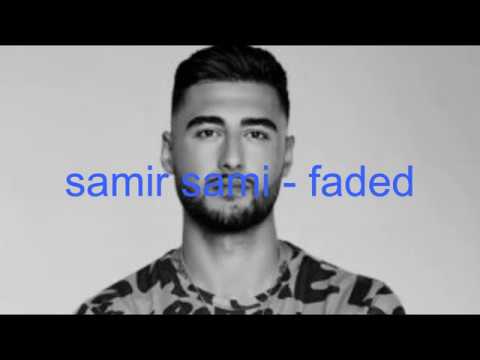 faded - Samir Sami lyrics