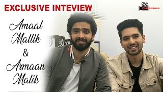 Armaan Malik | Amaal Malik | Kunaal Vermaa | Ghar Se Nikalte Hi | Exclusive Interview