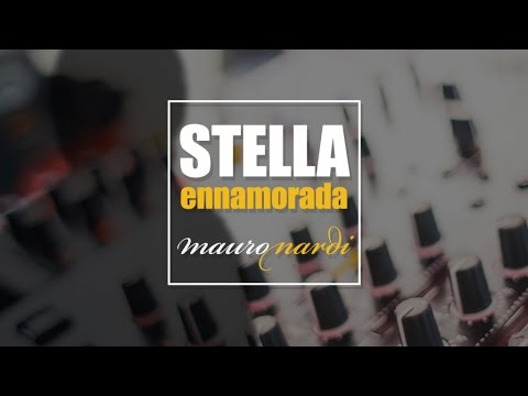 Mauro Nardi - Stella Ennamorada (Video Ufficiale 2015)