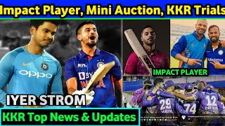 IPL 2023: KKR Trials Camp, Impact Player Issue । KKR Top News & Updates