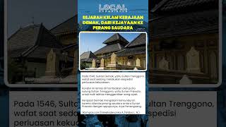 Sejarah Kelam Kerajaan Demak, dari Kejayaan ke Perang Saudara