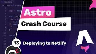 Astro Crash Course #13 - Deploying to Netlify