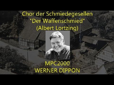 Schmiedechor (A. Lortzing) - MPC2000 - (Werner Dippon)