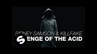 Sidney Samson & KillFake - Revenge Of The Acid (Original Mix)