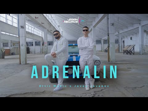 Jovan Jovanov & Elvir Mekic - Adrenalin (Official Video)