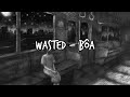 wasted - bôa (lyrics)