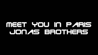 Jonas Brothers - Meet You In Paris (Preview Studio