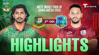 HIGHLIGHTS | Bangladesh vs West Indies, 3rd ODI | West Indies tour of Bangladesh, 2025 | T Sports