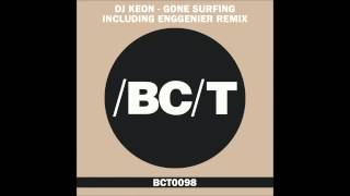 DJ Keon - Gone Surfing (Enggenier Remix)