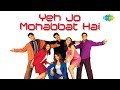 Yeh Jo Mohabbat Hai With Lyrics Dil Vil Pyar Vyar Hariharan Abhijeet Babul Supriyo Anand B