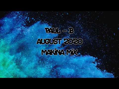 Paul-B - August 2020 - Spanish Makina Mix
