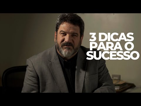 3 DICAS PARA O SUCESSO - MARIO CORTELLA