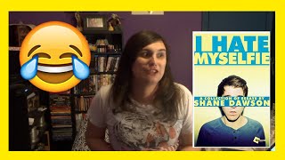 Book Review! I Hate My Selfie by Shane Dawson