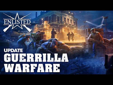 Enlisted's 'Guerilla Warfare' Now Live, Adds New Guerilla Class, Mountain Pass Missions, and More