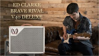 Video thumbnail for Ed Clarke (Brave Rival) and the V40 Deluxe by Victory Amplifiers