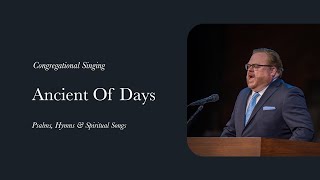 Ancient Of Days | Psalms, Hymns and Spiritual Songs Vol.1