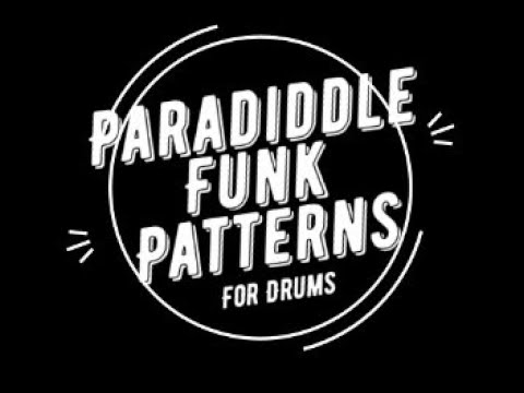 Paradiddle Funk Patterns