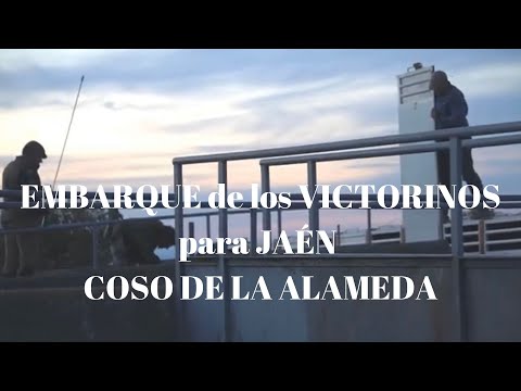 EMBARQUE de los VICTORINOS para JAEN Coso de la Alameda