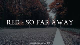 Red - So Far Away (Lyrics + Sub. Español)