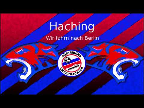 Haching - Wir fahrn nach Berlin