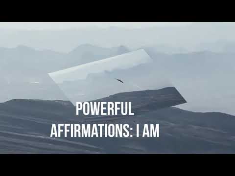 Powerful Affirmations: I Am - Poder das afimações positivas