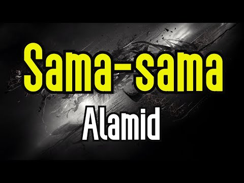 Sama-sama (KARAOKE) | Alamid