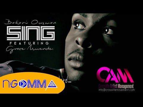 Bakari Ousman- Sing Feat. Grace Mwende (Official Audio) Lyric Video