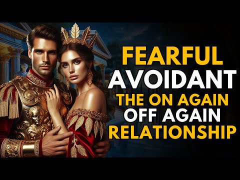 Fearful-Avoidants: Breaking The Cycle Of On-Again Off-Again Relationships