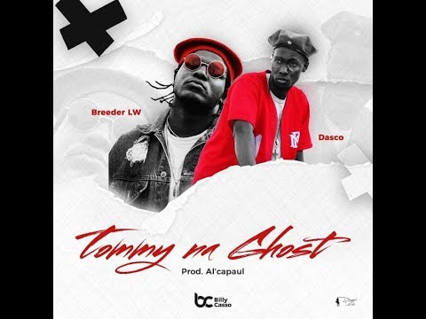 Dasco ft Breeder LW - Tommy na Ghost (Lyric Video)