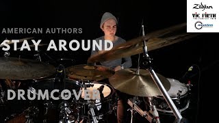 American Authors - Stay Around - Drum Cover