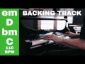 PLAY ALONG Simple Backing Track Em D Bm C 110 Bpm